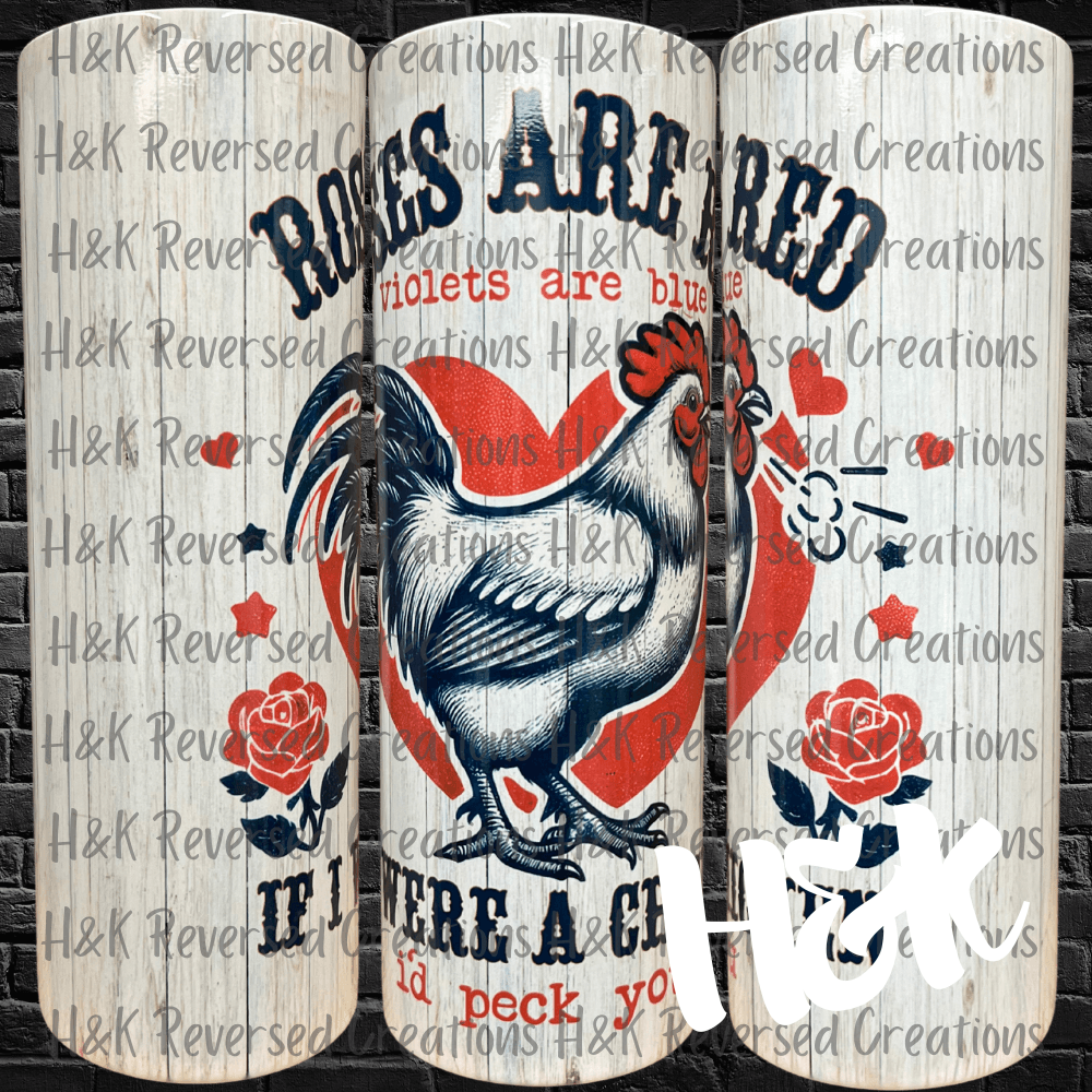 I'd Peck You Tumbler - H&K Reversed Creations