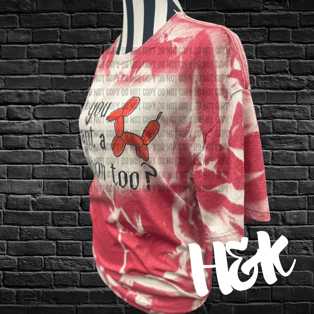 Do You Want A Balloon Bleached Tee - H&K Reversed Creations