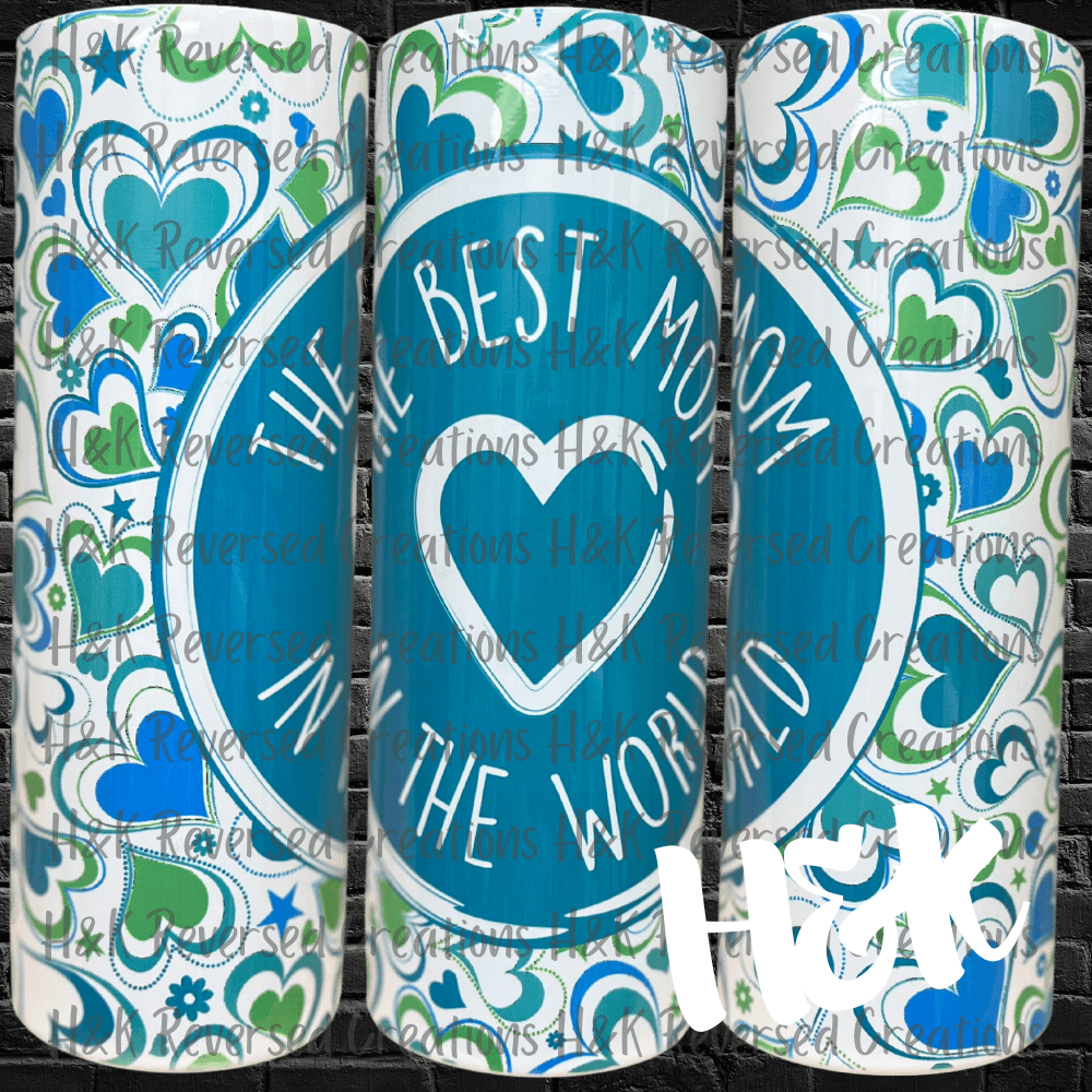 Best Mom In The World Tumbler - H&K Reversed Creations