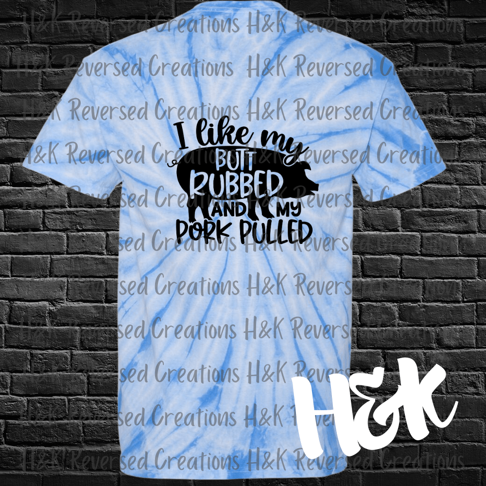 Butt Rubbed Tie Dye T-Shirt - H&K Reversed Creations
