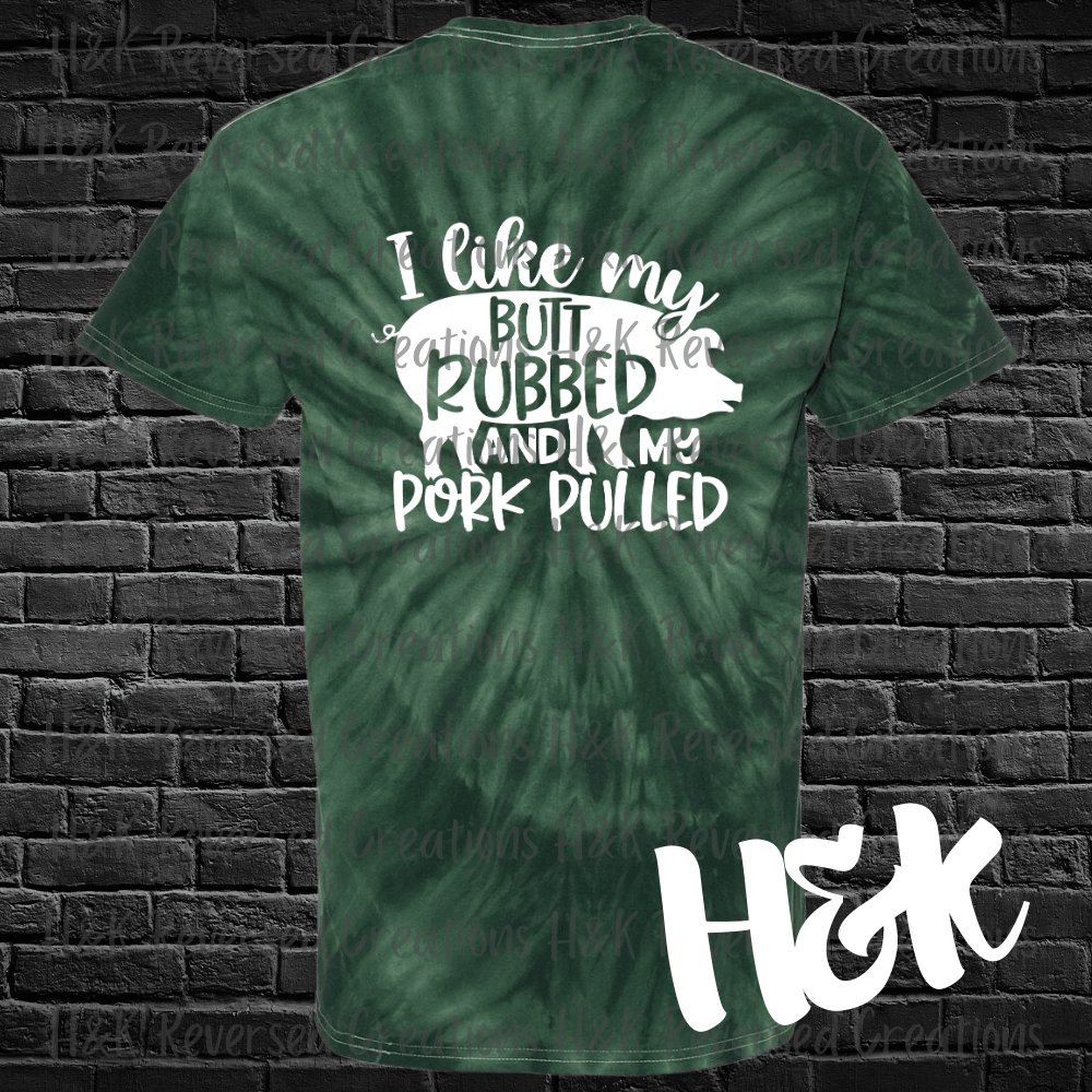 Butt Rubbed Tie Dye T-Shirt - H&K Reversed Creations