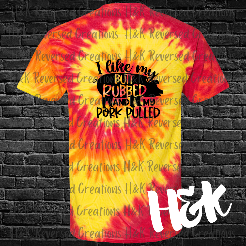Butt Rubbed Tie Dye T-Shirt - H&K Reversed Creations