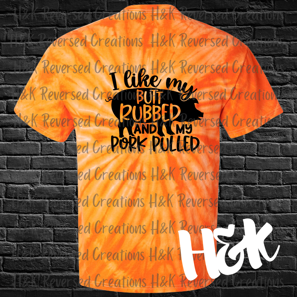 Butt Rubbed Tie Dye T-Shirt - H&K Reversed Creations