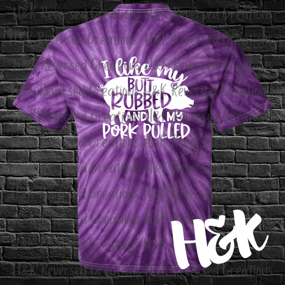 Butt Rubbed Tie Dye T-Shirt - H&K Reversed Creations
