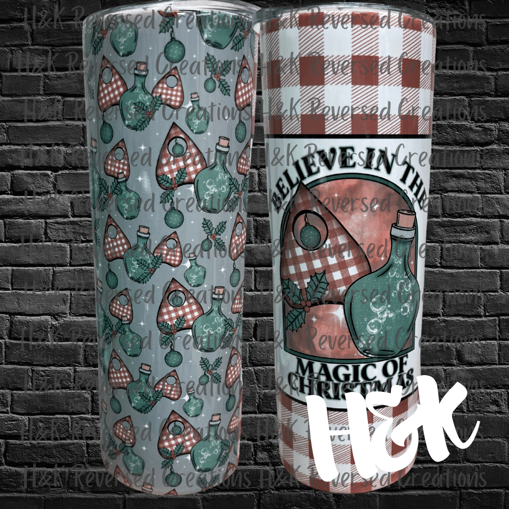 Believe In The Magic Tumbler - H&K Reversed Creations