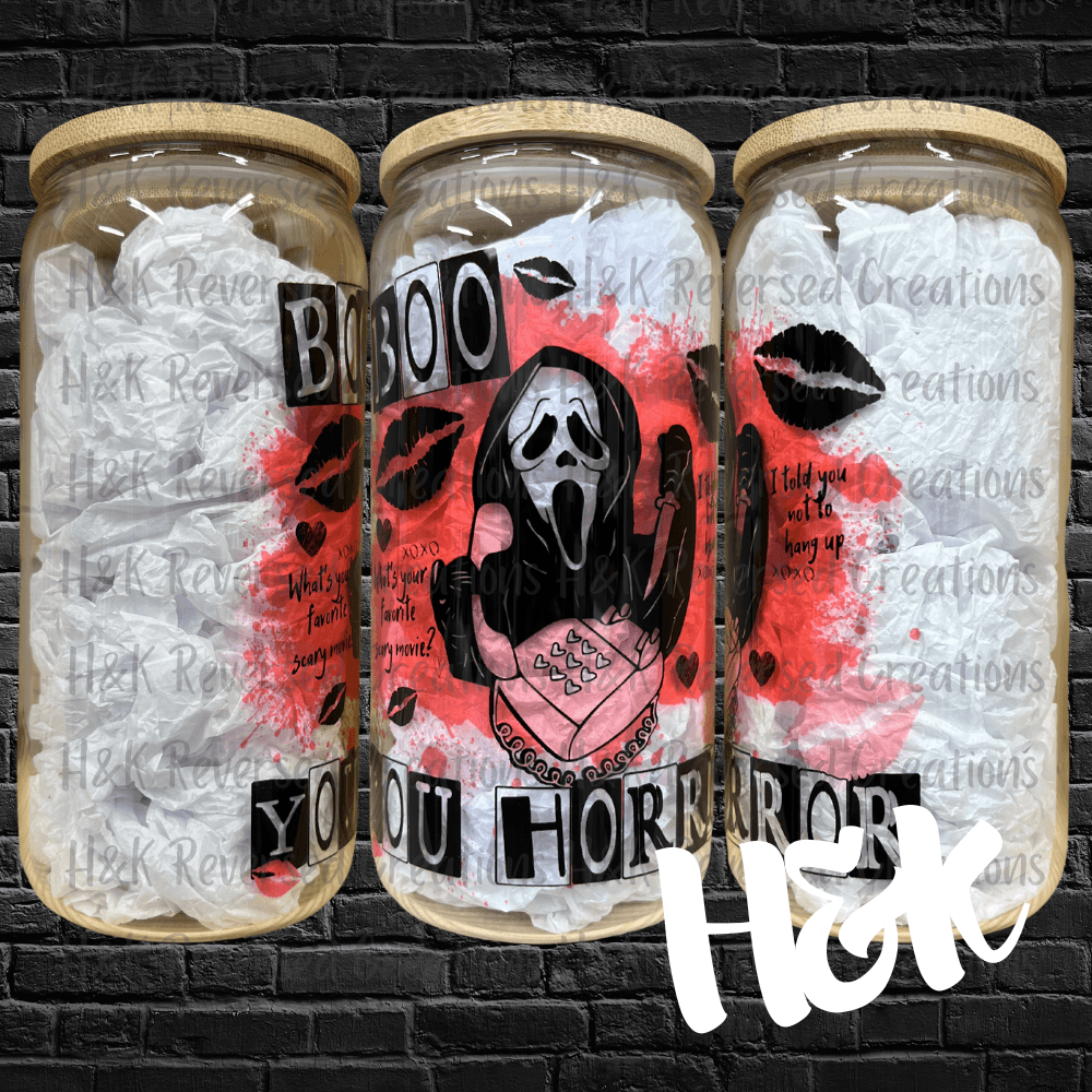 Boo You Horror Glass Can - H&K Reversed Creations