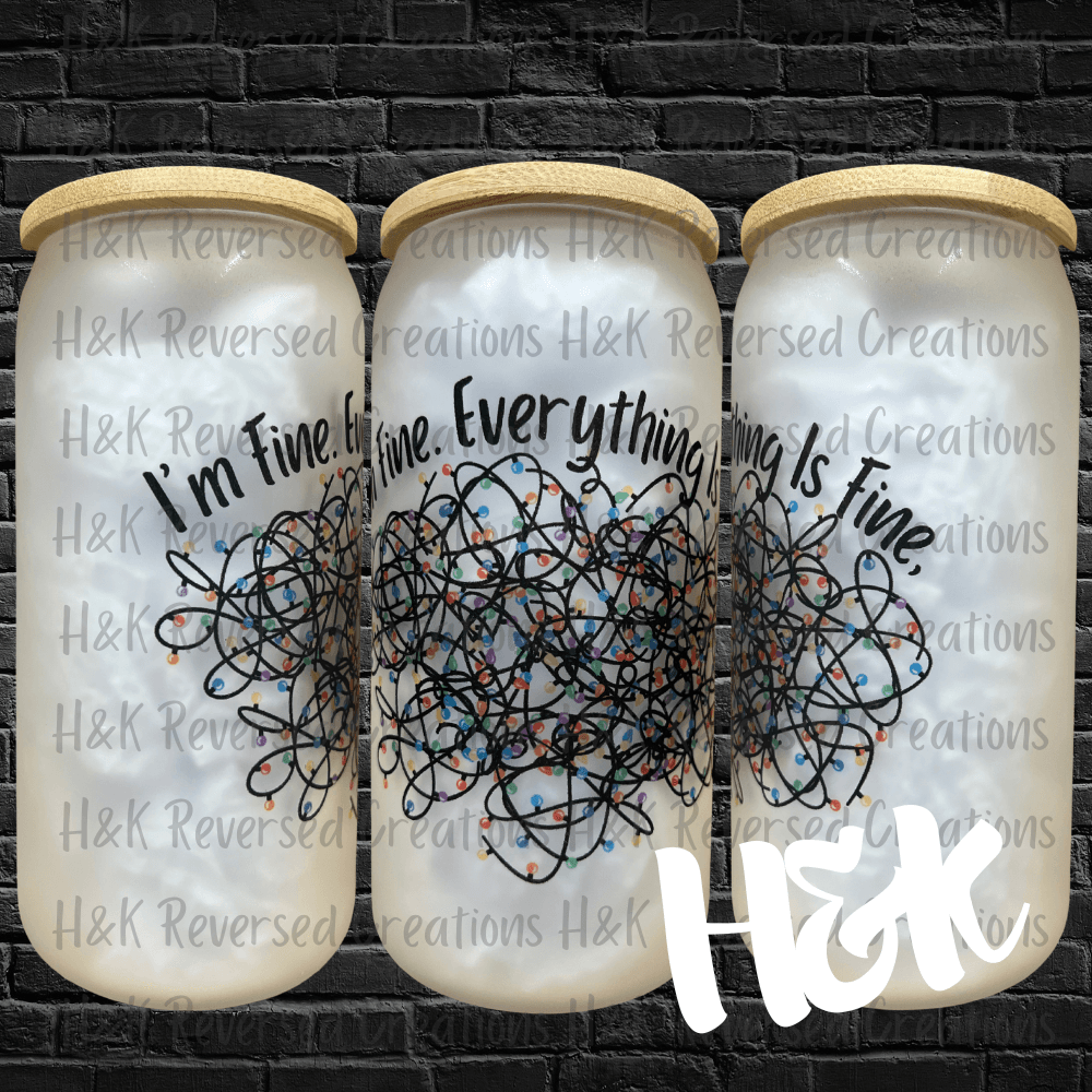 Everything Is Fine Glass Can - H&K Reversed Creations