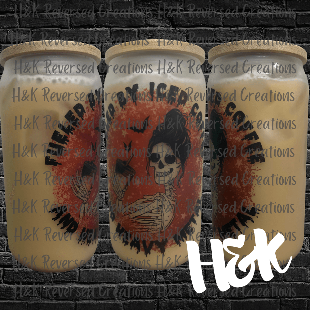 Fueled By Coffee Glass Can - H&K Reversed Creations