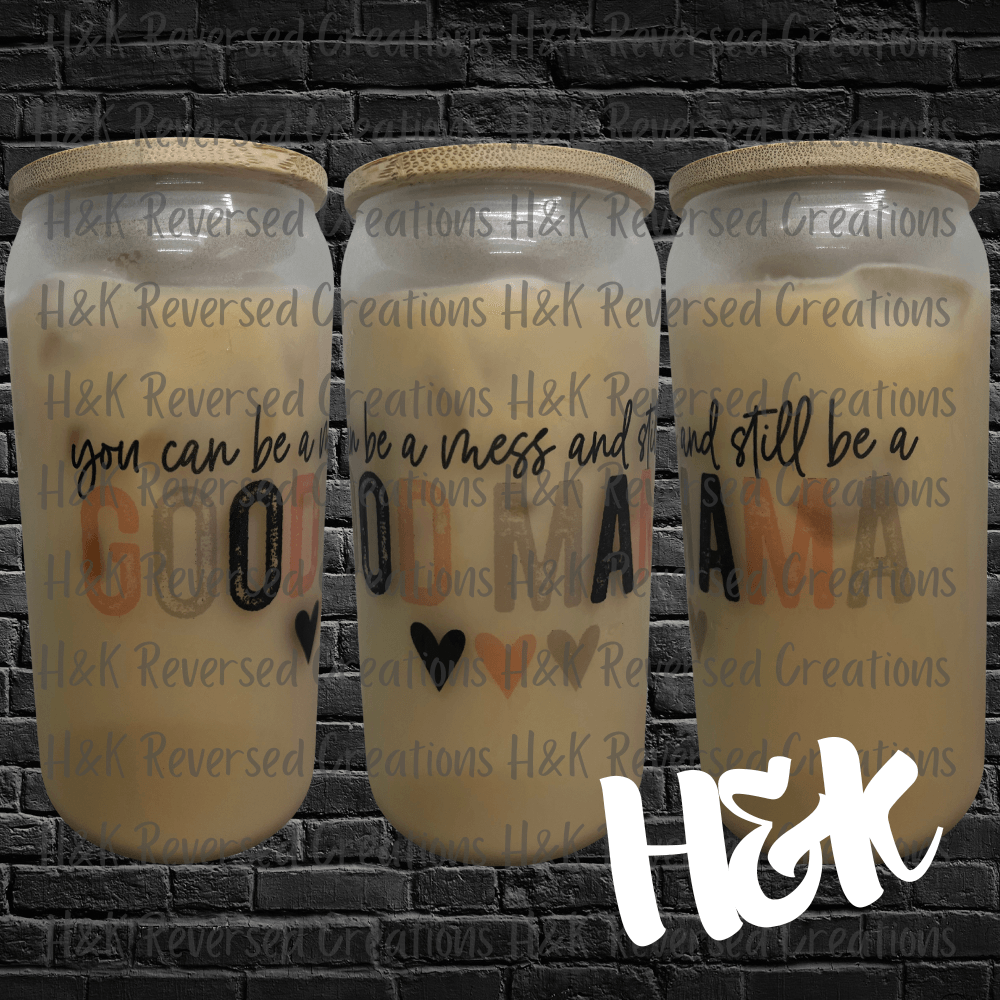 Good Mama Glass Can - H&K Reversed Creations