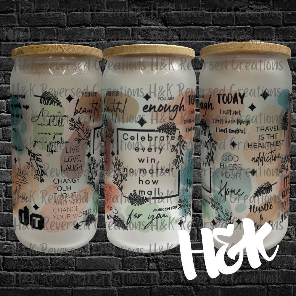 Positive Words Frosted Glass Can - H&K Reversed Creations