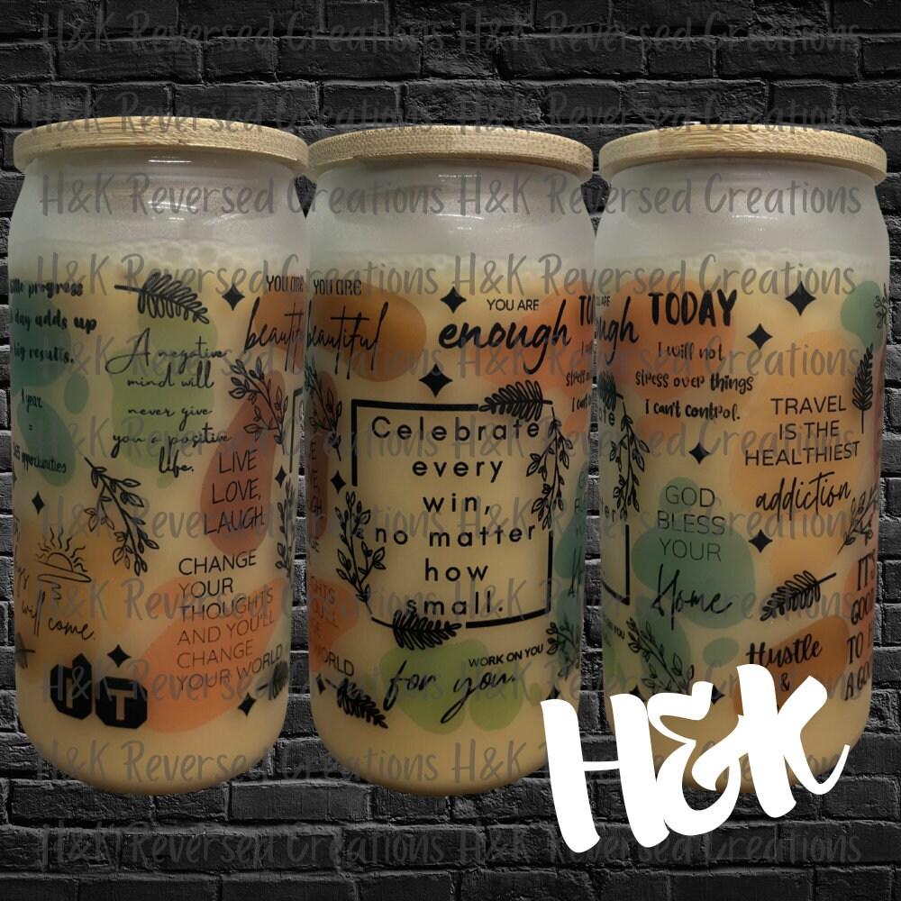 Positive Words Frosted Glass Can - H&K Reversed Creations