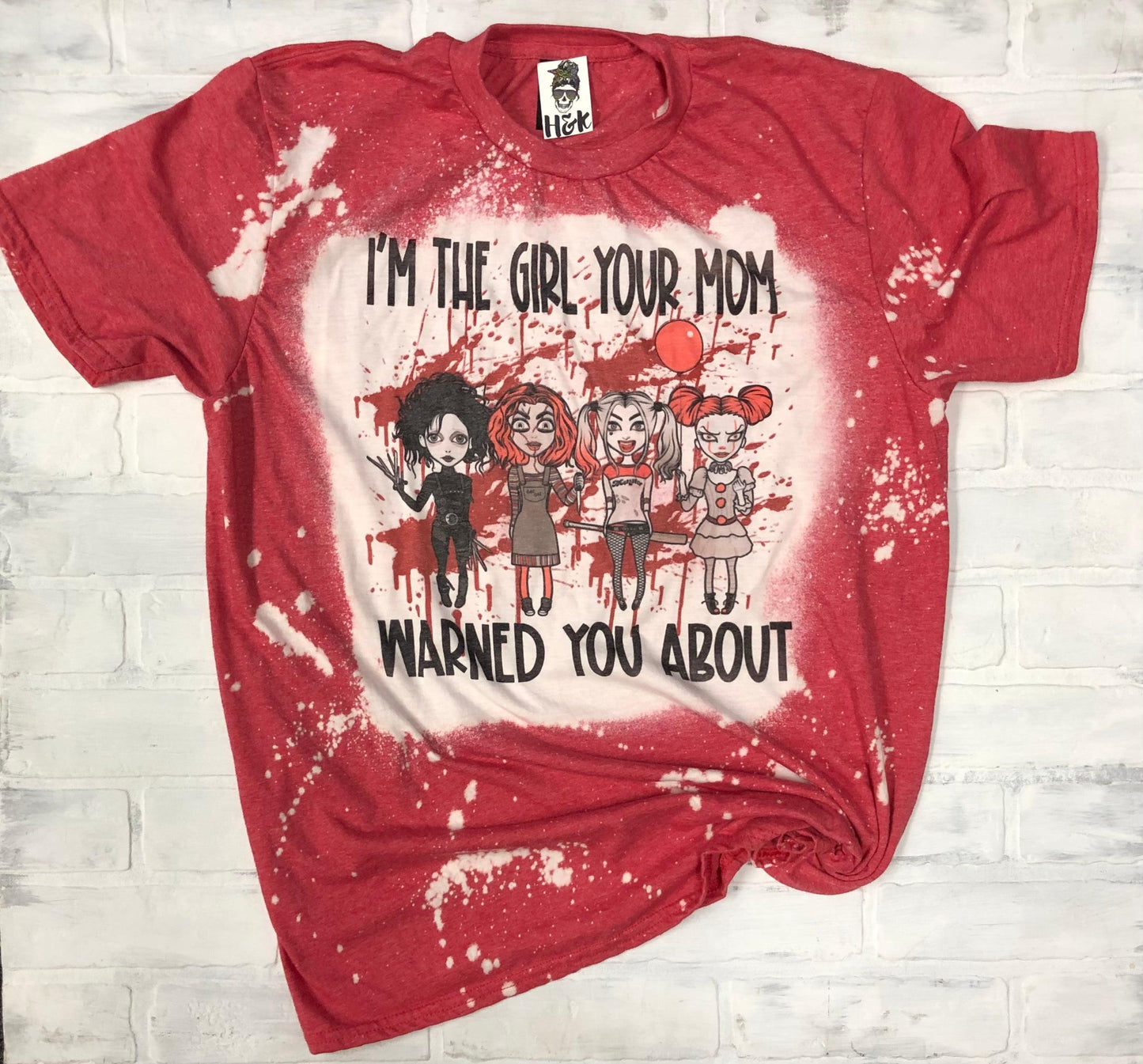I'm The Girl Your Mom Warned You About - H&K Reversed Creations