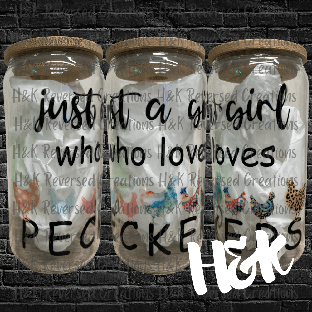 Just A Girl Glass Can - H&K Reversed Creations