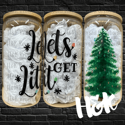 Lets Get Lit Glass Can - H&K Reversed Creations