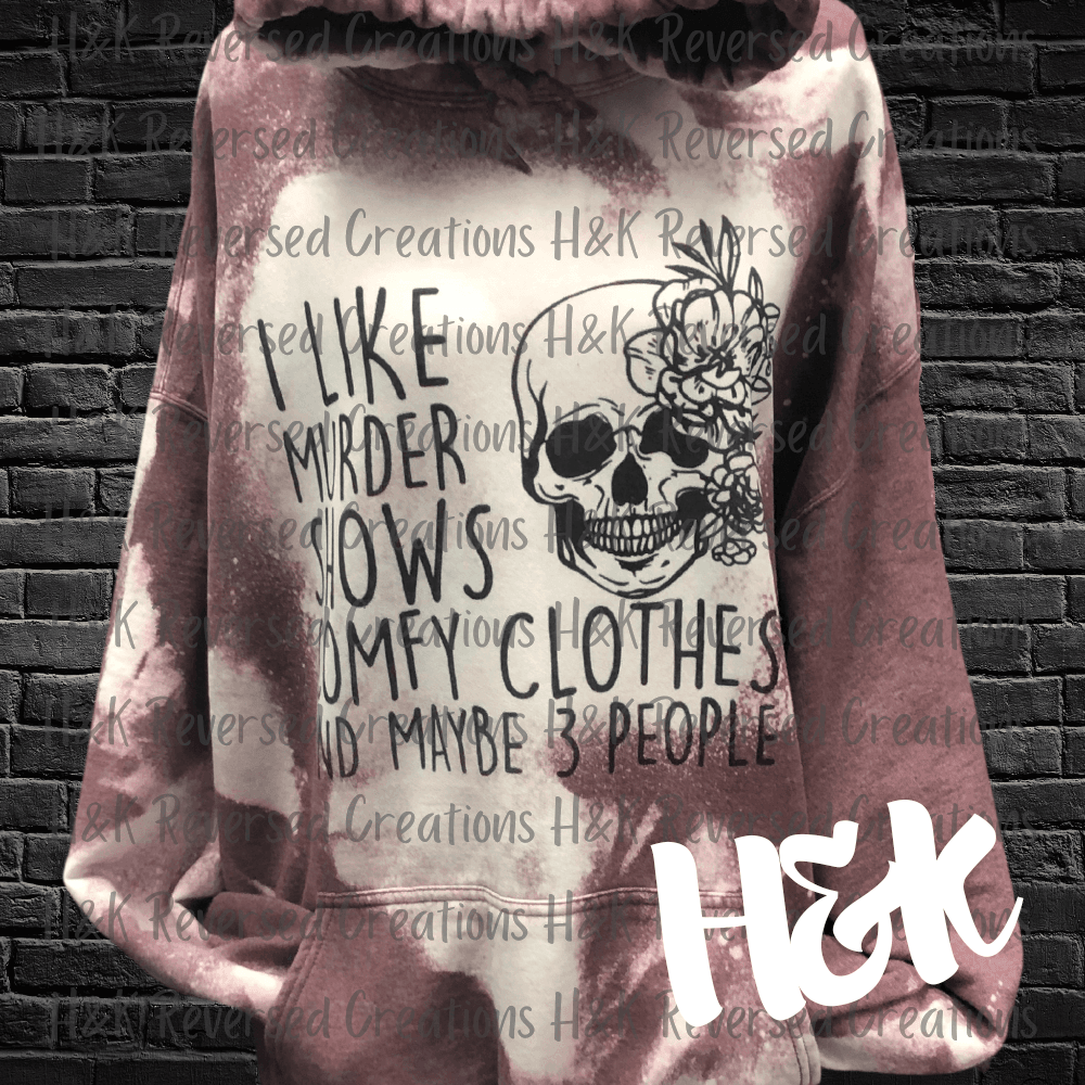 Murder Shows And Comfy Clothes Hoodie - H&K Reversed Creations