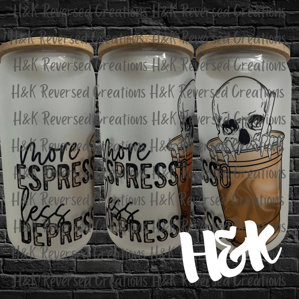 More Espresso Glass Can - H&K Reversed Creations