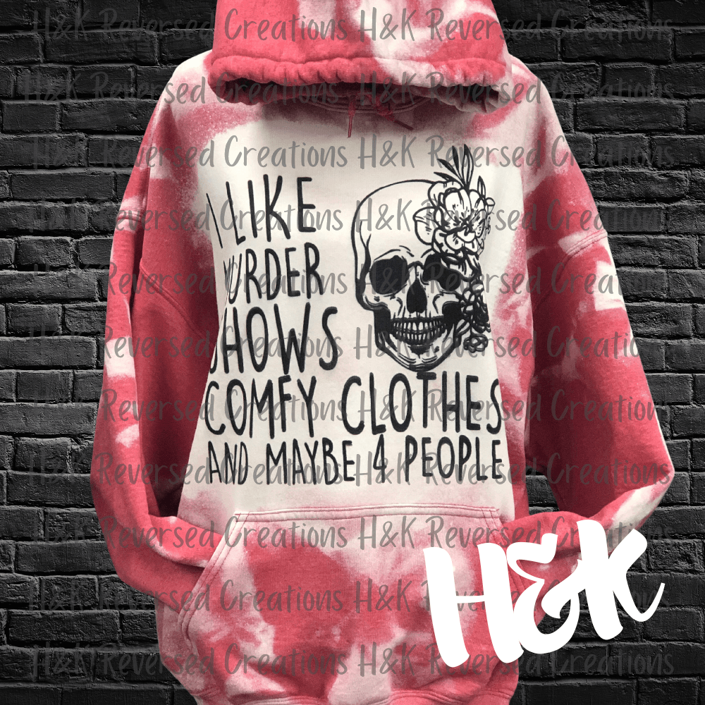 Murder Shows And Comfy Clothes Hoodie - H&K Reversed Creations