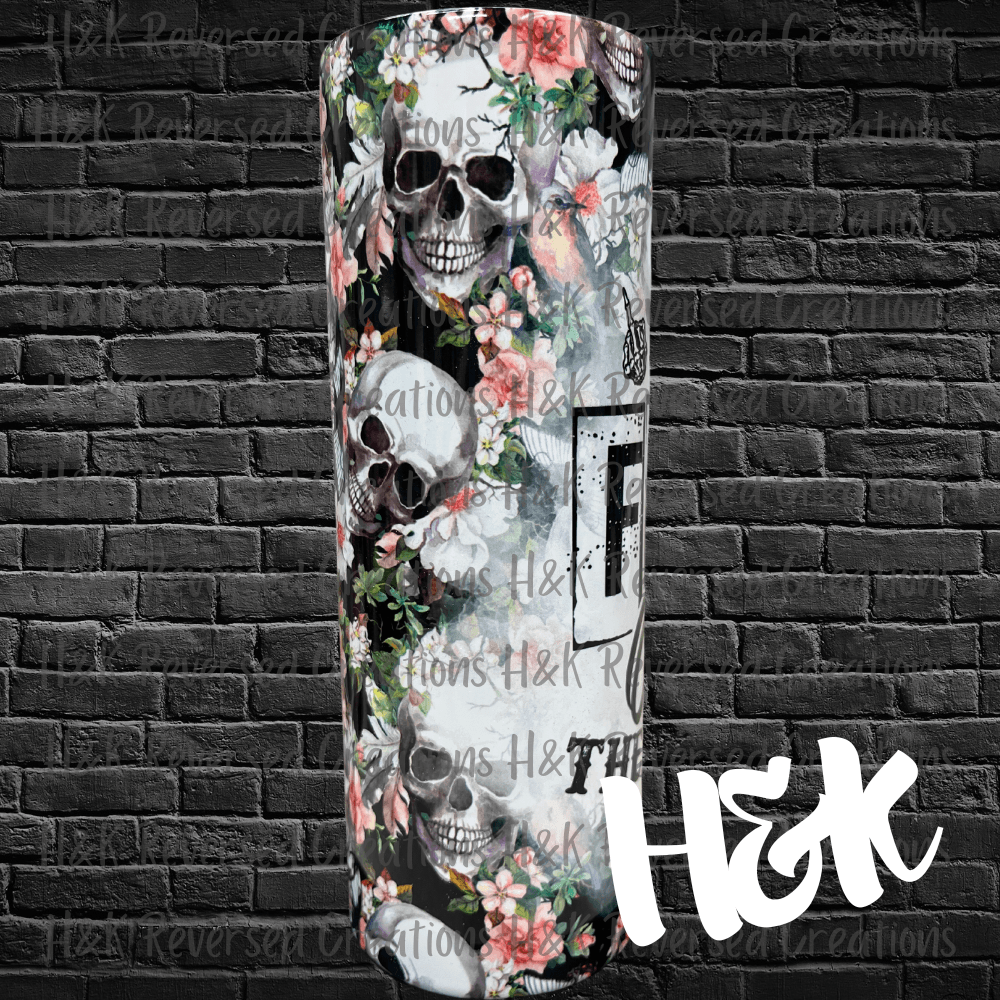 My Last F*ck Tumbler - H&K Reversed Creations