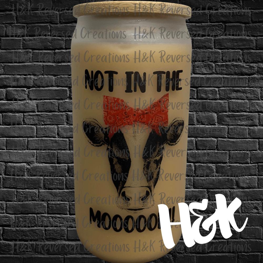 Not In The Mooood Glass Can - H&K Reversed Creations