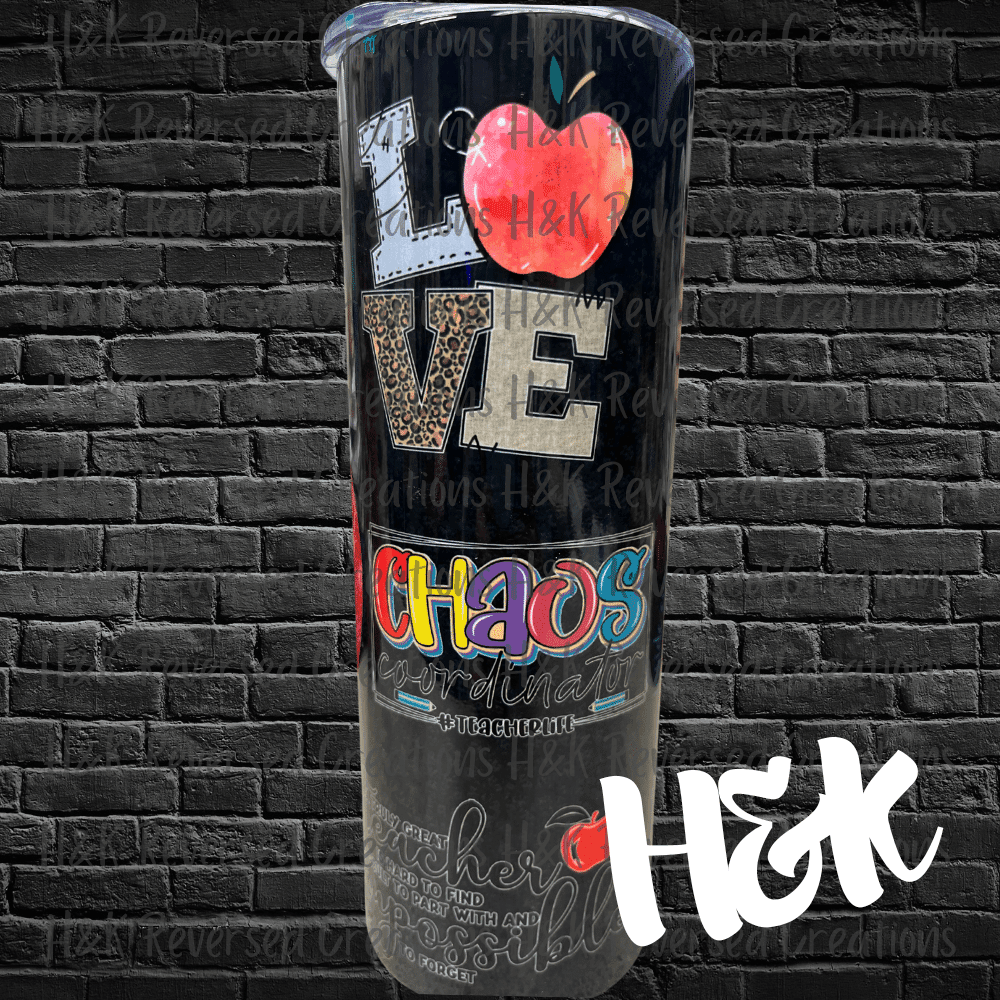 Teach Love Inspire Tumbler - H&K Reversed Creations