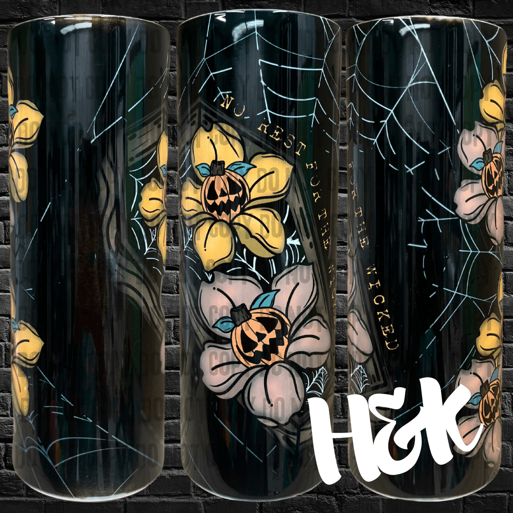 No Rest For The Wicked Tumbler - H&K Reversed Creations 