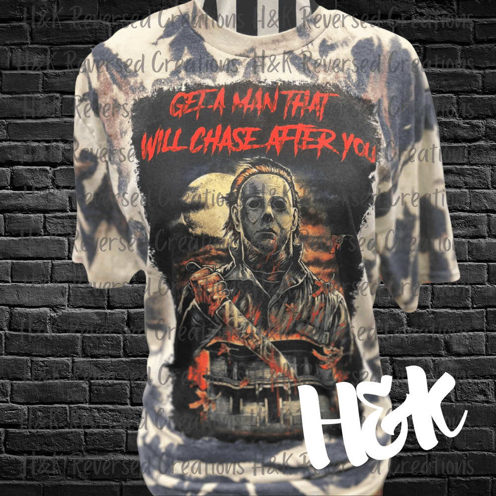 Get A Man That Will Chase After You Bleached Tee - H&K Reversed Creations 