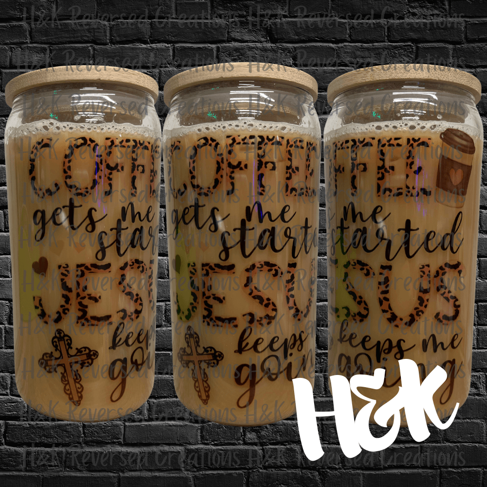 Coffee And Jesus Glass Can - H&K Reversed Creations 