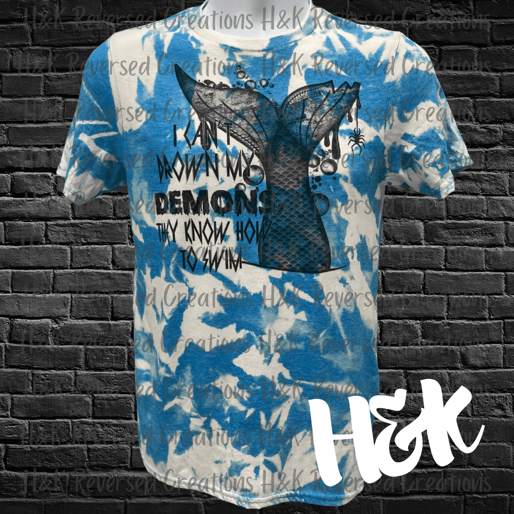 I Can't Drown My Demons Tee - H&K Reversed Creations 