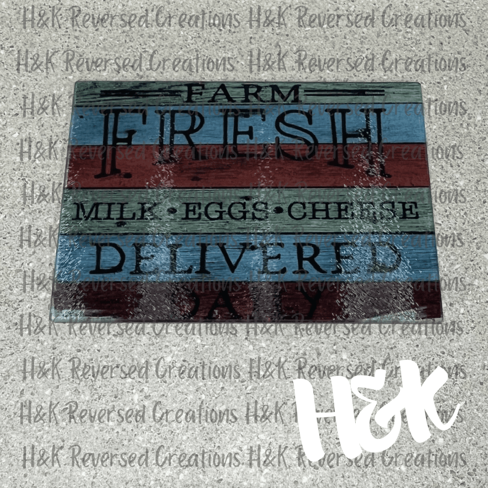 Farm Fresh Glass Cutting Board - H&K Reversed Creations 