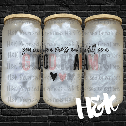 Good Mama Glass Can - H&K Reversed Creations 