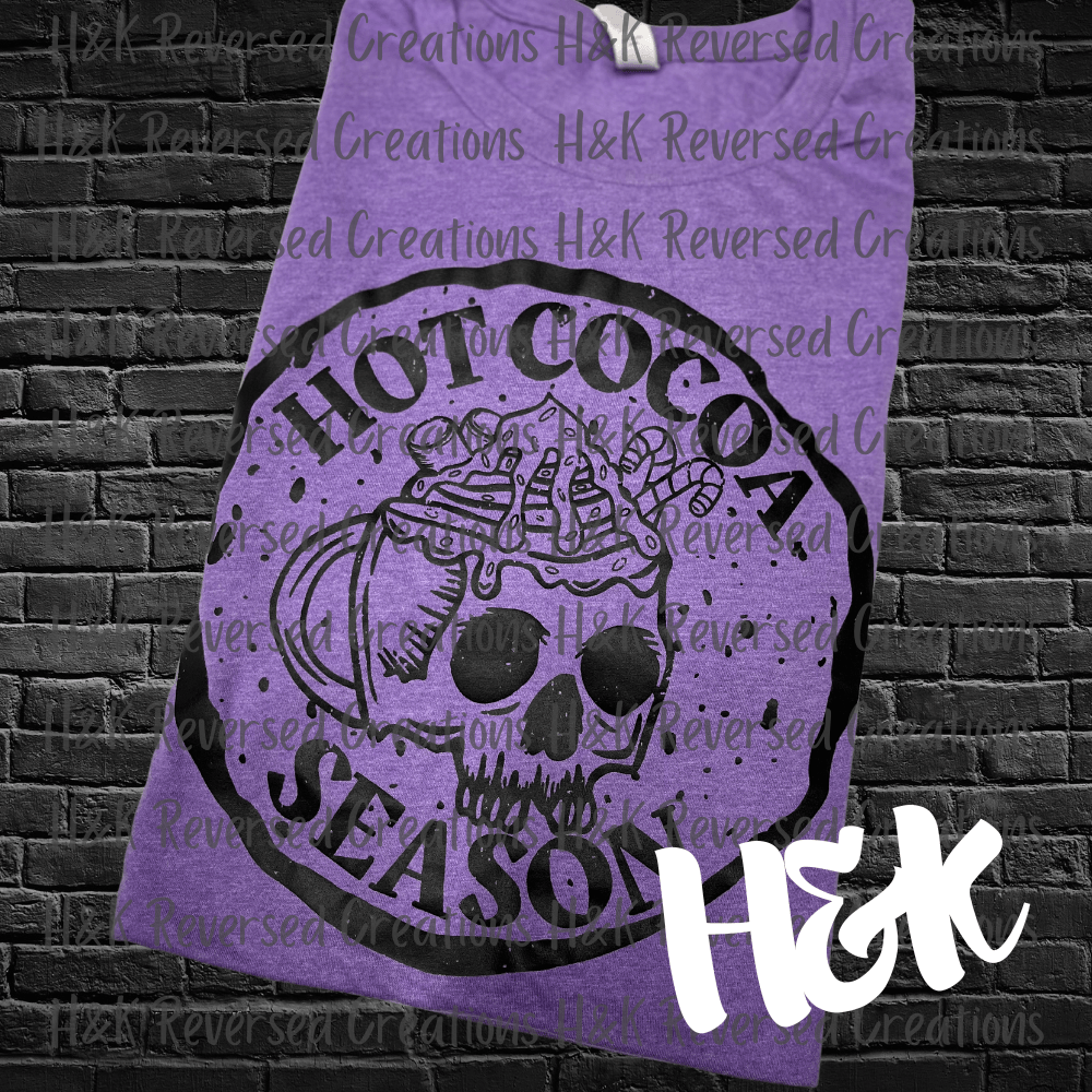 Hot Cocoa Season Tee - H&K Reversed Creations 