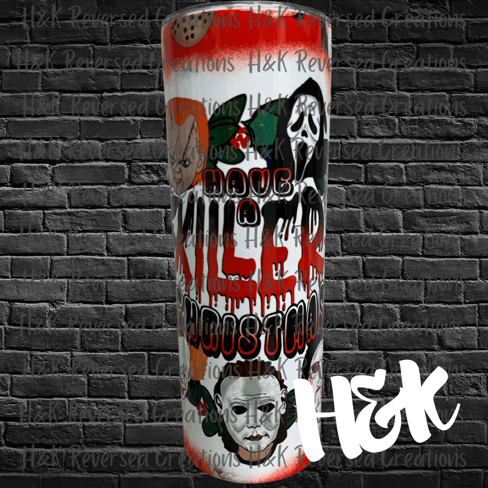 Killer Christmas Tumbler - H&K Reversed Creations 