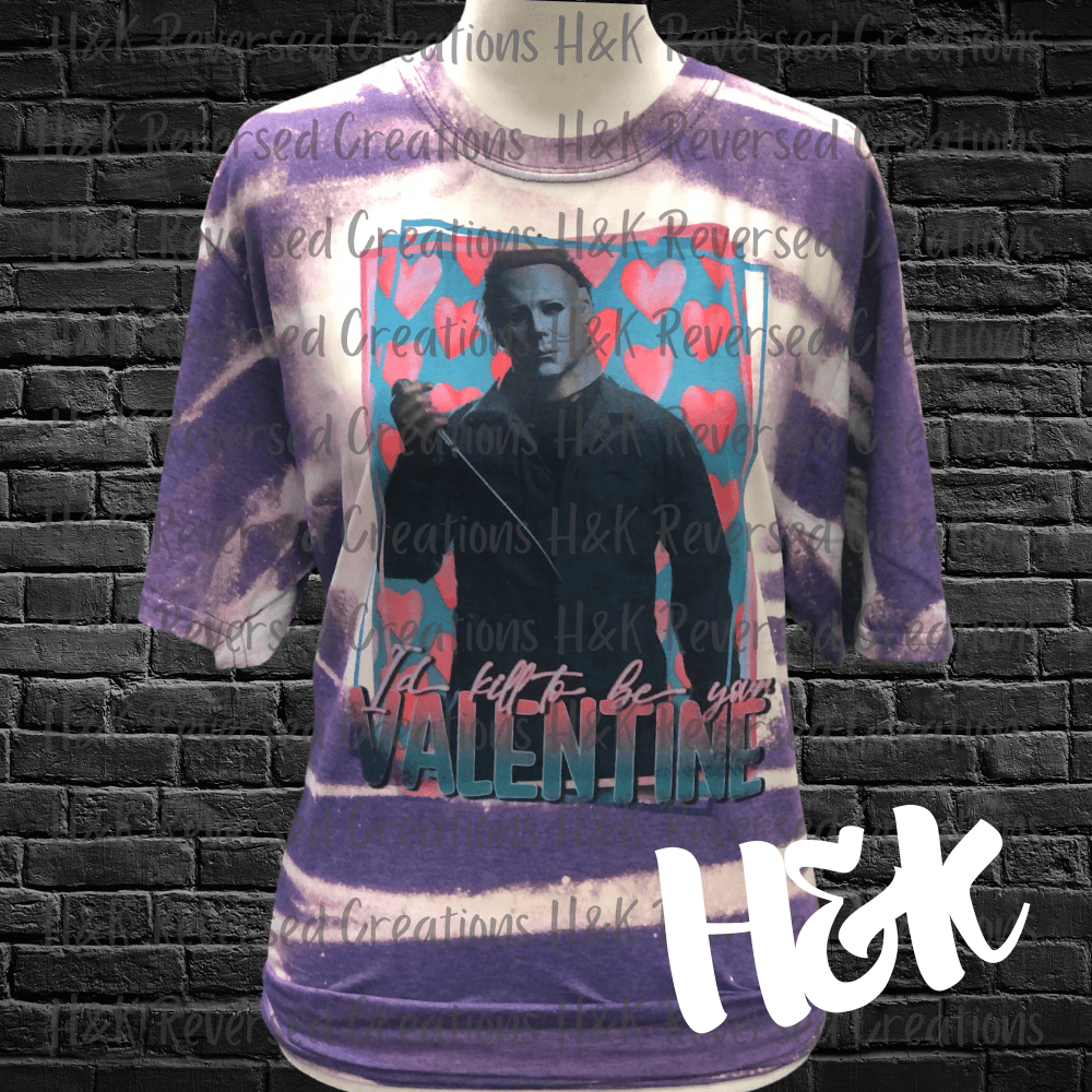 I'd Kill To Be Your Valentine Bleached Tee - H&K Reversed Creations 