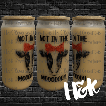 Not In The Mooood Glass Can - H&K Reversed Creations 